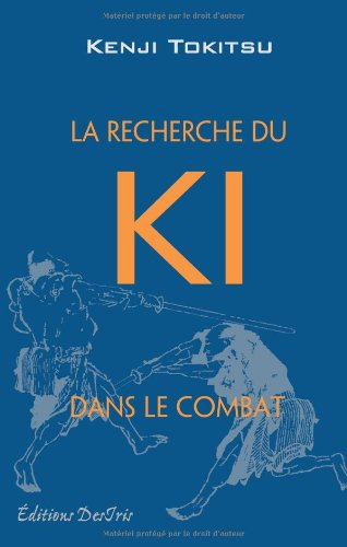 La recherche du ki dans le combat