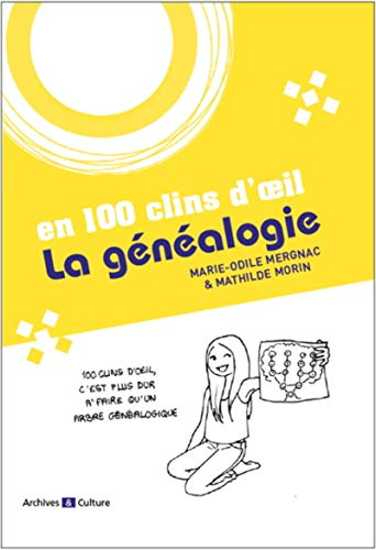 La généalogie en 100 clins d'oeil