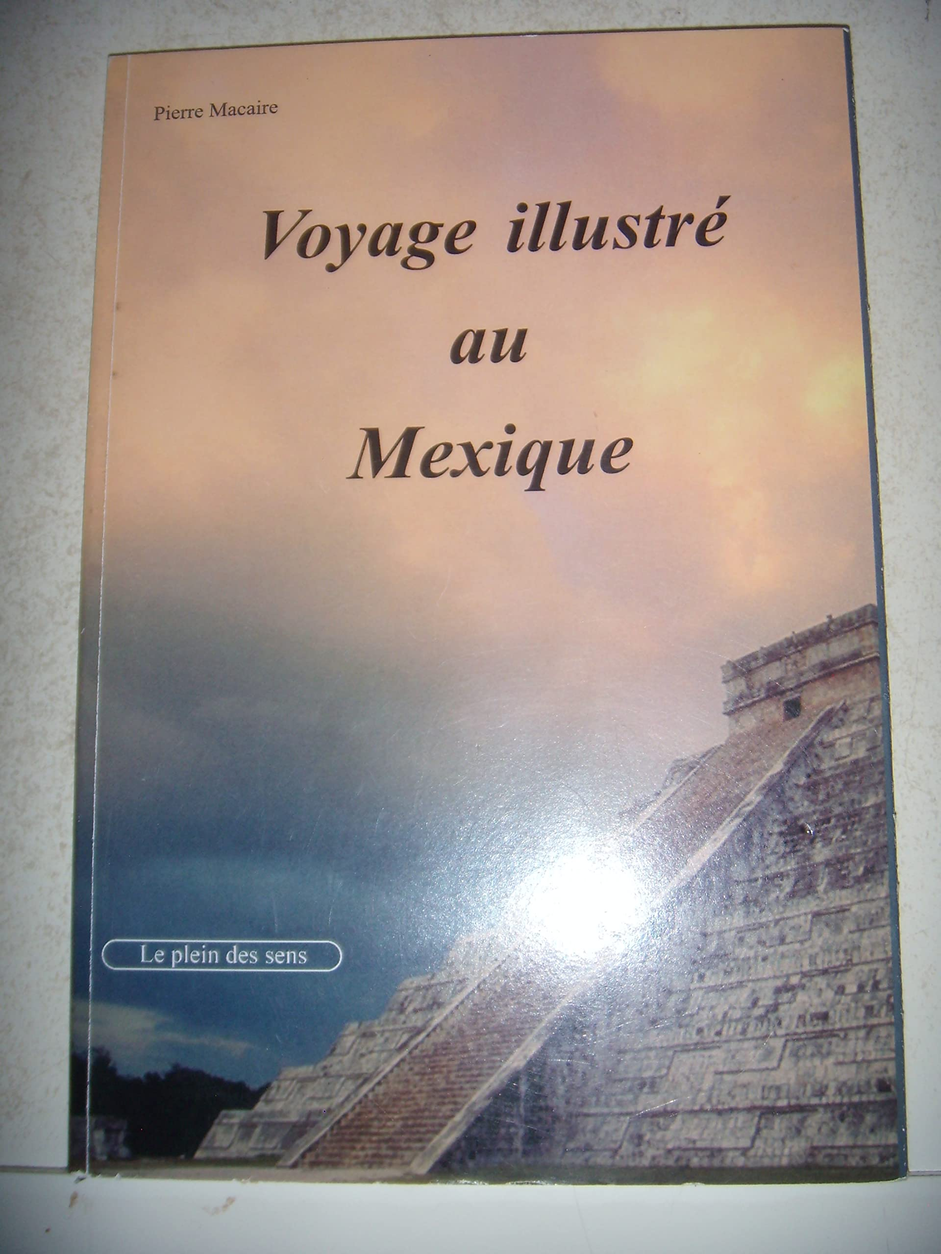 Voyage illustré au Mexique