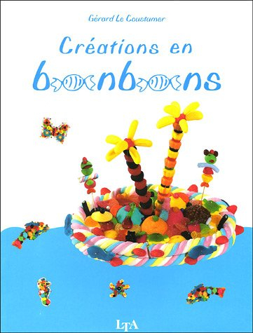 Créations en bonbons