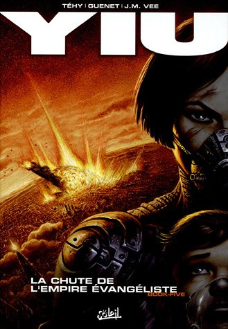 Yiu. Vol. 5. La chute de l'empire evangéliste