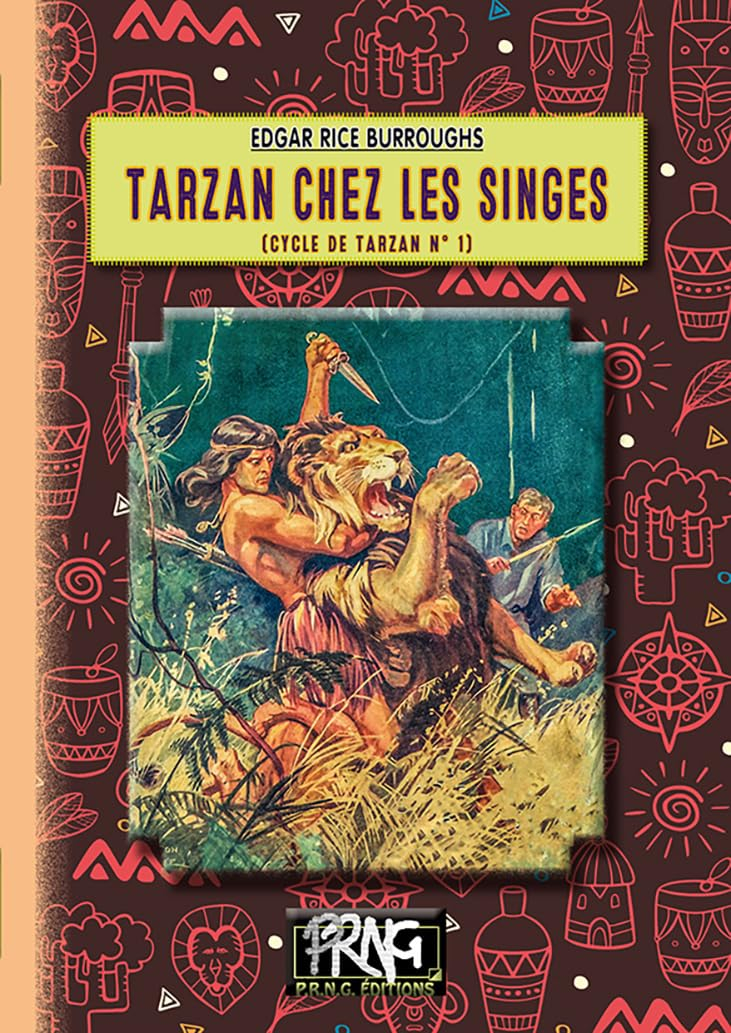 Le cycle de Tarzan. Vol. 1. Tarzan chez les singes