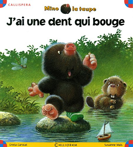 Mino la taupe. J'ai une dent qui bouge