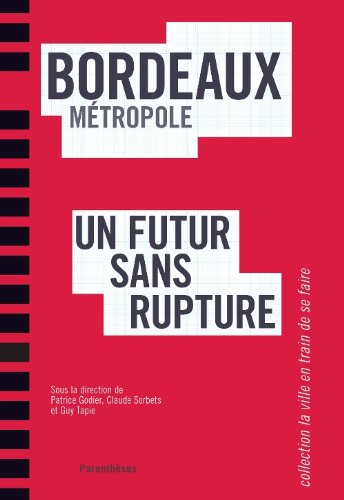 Bordeaux métropole, un futur sans rupture