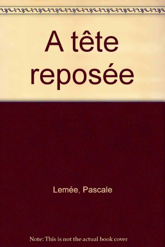 A tête reposée