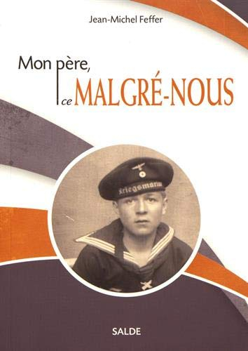 Mon père, ce Malgré-nous