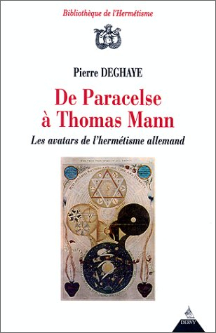 De Paracelse à Thomas Mann : les avatars de l'hermétisme allemand