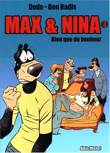 Max & Nina. Vol. 3. Rien que du bonheur