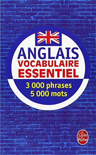 Anglais : vocabulaire essentiel : 3.000 phrases, 5.000 mots
