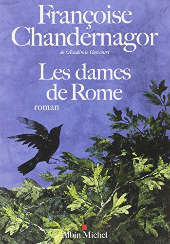 La reine oubliée. Vol. 2. Les dames de Rome