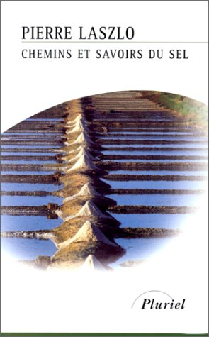 Chemins et savoirs du sel