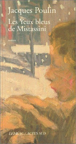 Les yeux bleus de Mistassini