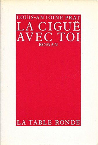 La Ciguë avec toi