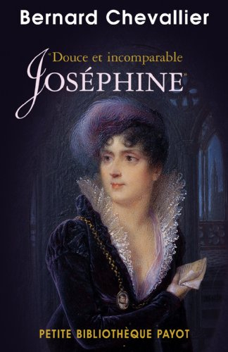 Douce et incomparable Joséphine