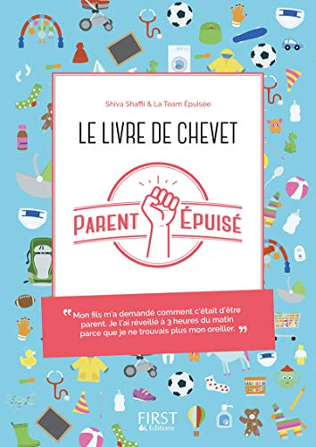Parent épuisé : le livre de chevet