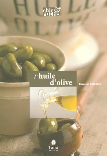 L'huile d'olive