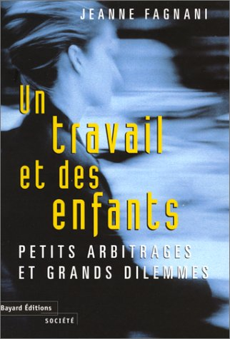 Un travail et des enfants : petits arbitrages et grands dilemmes
