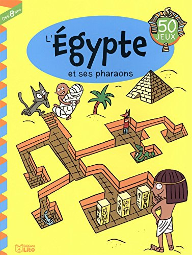 L'Egypte et ses pharaons : 50 jeux