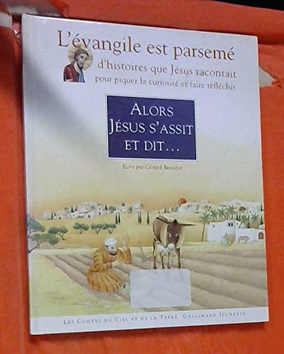 Alors Jésus s'assit et dit...