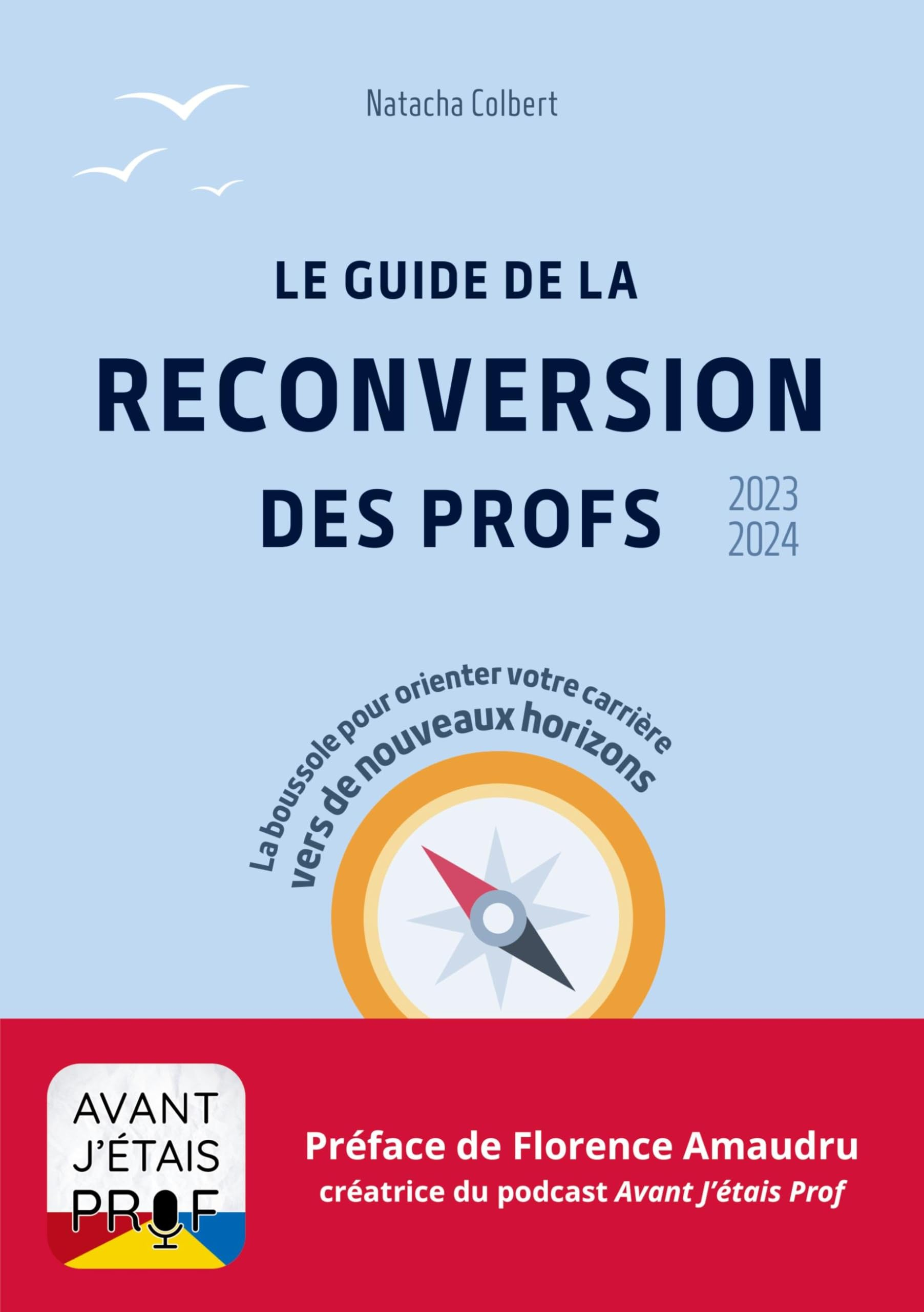 Le Guide de la Reconversion des Profs : édition 2023-2024