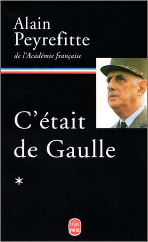 C'était de Gaulle. Vol. 1