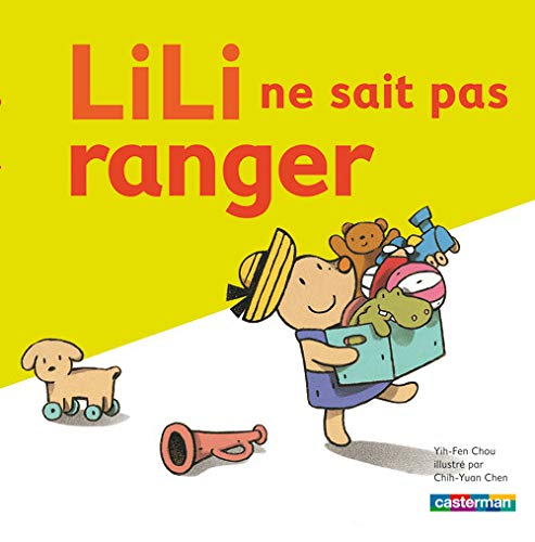 Lili. Vol. 3. Lili ne sait pas ranger