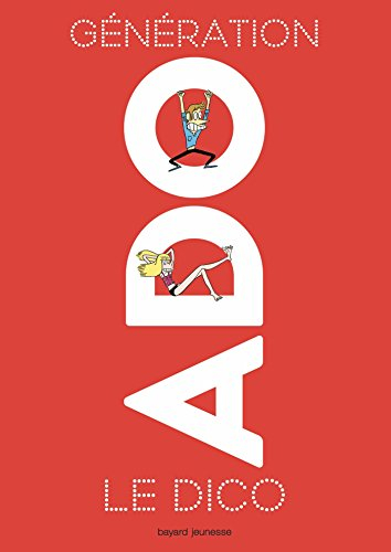 Génération ado, le dico