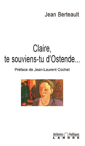 Claire, te souviens-tu d'Ostende...