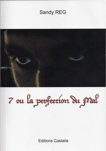 7 ou La perfection du mal