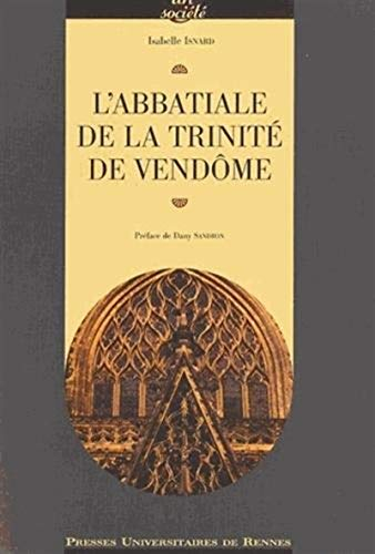 L'abbatiale de la Trinité de Vendôme