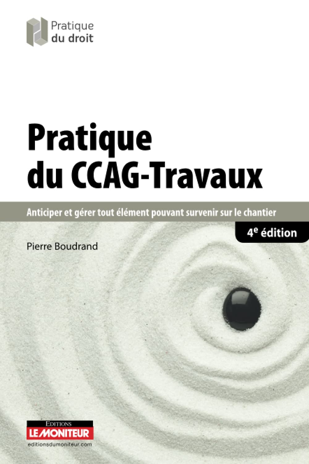 Pratique du CCAG-travaux : anticiper et gérer tout élément pouvant survenir sur le chantier