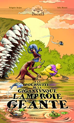 A la poursuite de la gigantesque lamproie géante