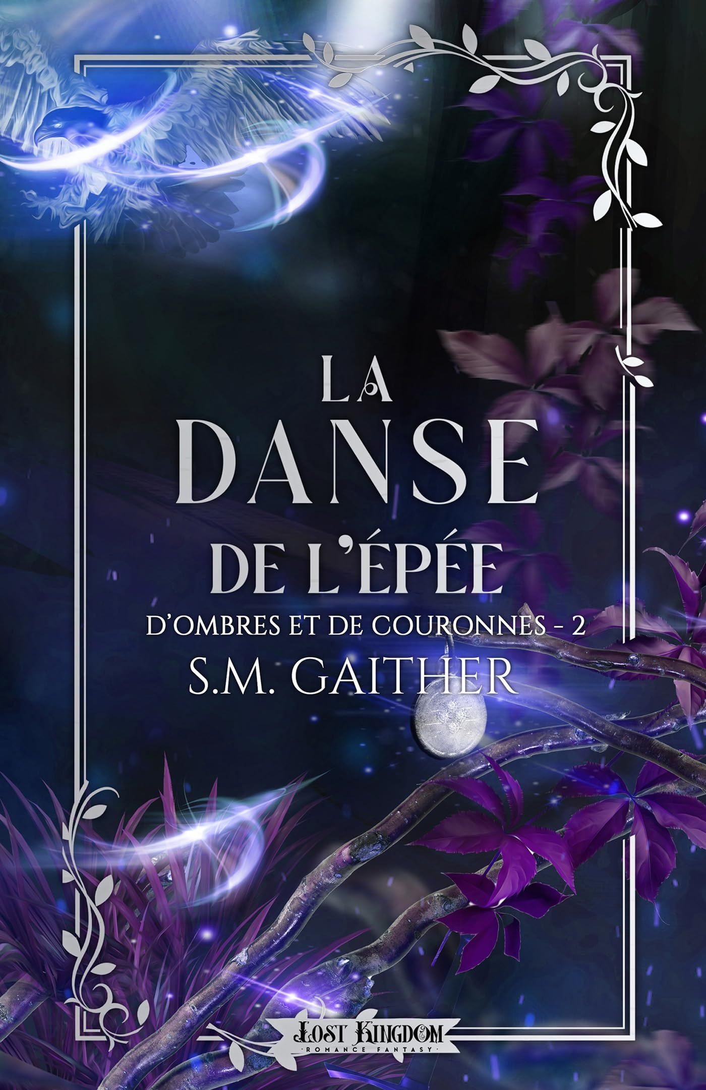 La Danse de l'épée (Edition Relié) : D ombres et de Couronnes 2
