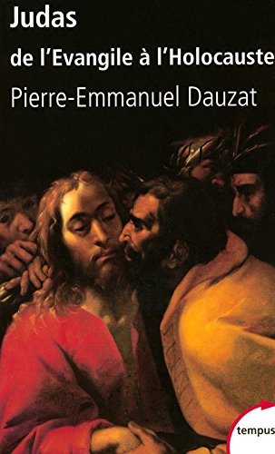 Judas : de l'Evangile à l'Holocauste