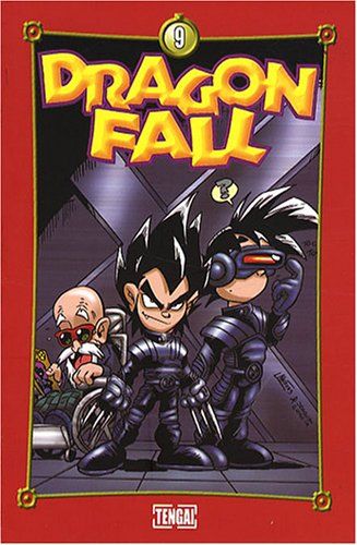 Dragon fall. Vol. 9. On vit une époque formidable