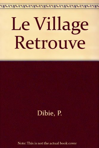 le village retrouve