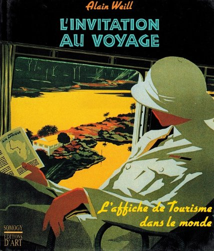 L'Invitation au voyage : l'affiche de tourisme dans le monde