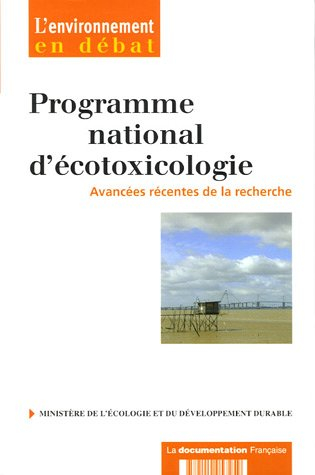 PNETOX, Programme national d'écotoxicologie : avancées récentes de la recherche