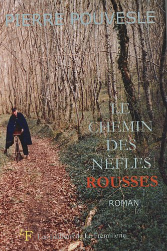 Le chemin des nèfles rousses