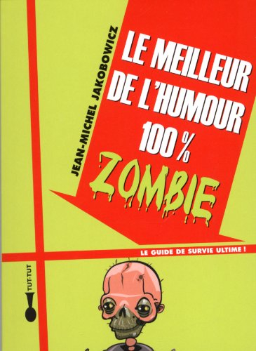 Le meilleur de l'humour 100% zombie