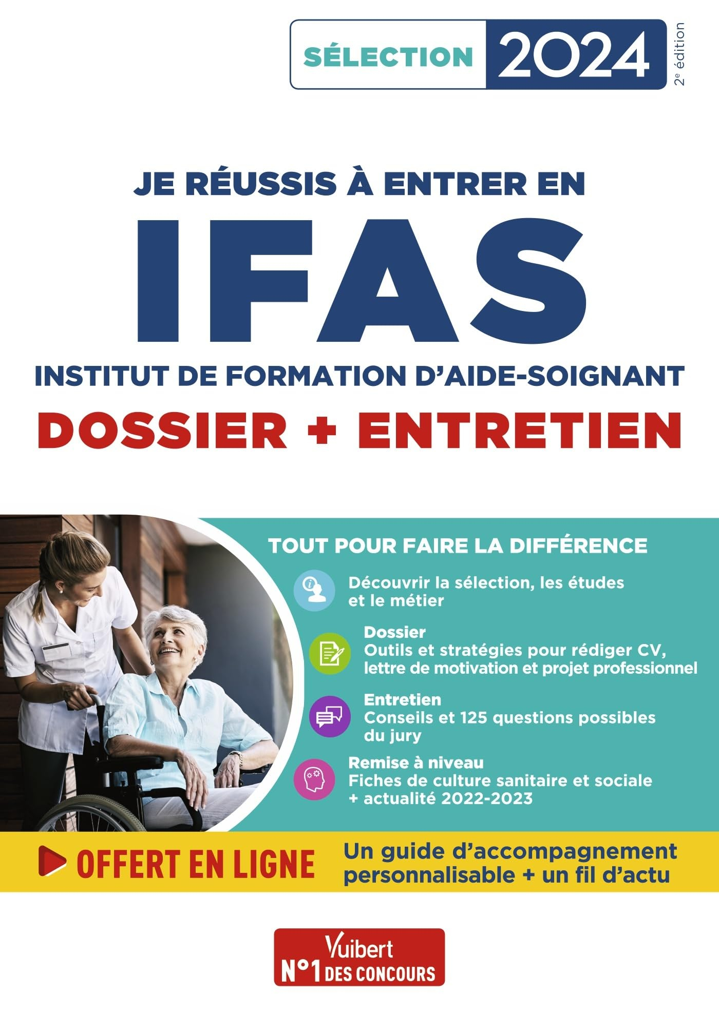 Je réussis à entrer en IFAS, institut de formation d'aide-soignant : dossier + entretien : sélection