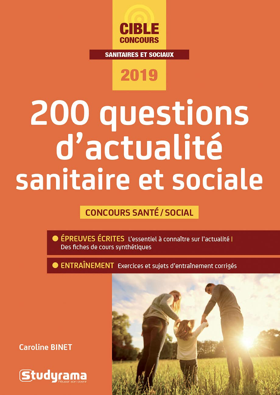 200 questions d'actualité sanitaire et sociale : filières santé-social