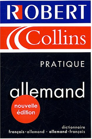 Le Robert et Collins pratique allemand : dictionnaire français-allemand, allemand-français