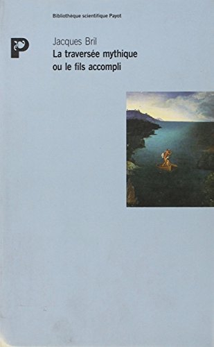 La Traversée mythique