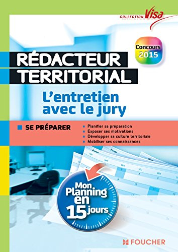 Rédacteur territorial, l'entretien avec le jury : mon planning en 15 jours : concours 2015