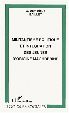 Militantisme politique et intégration des jeunes d'origine maghrébine