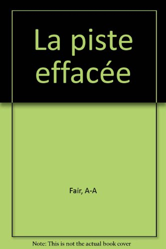 La Piste effacée