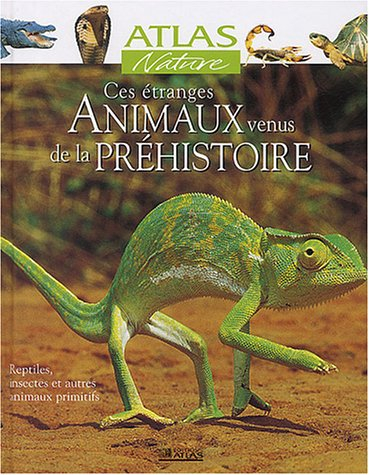 Ces étranges animaux venus de la préhistoire