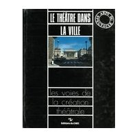 les voies de la création théâtrale