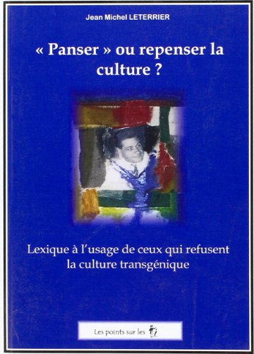 Panser ou repenser la culture ?